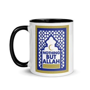 Nothing But Allah - Coffee Mug